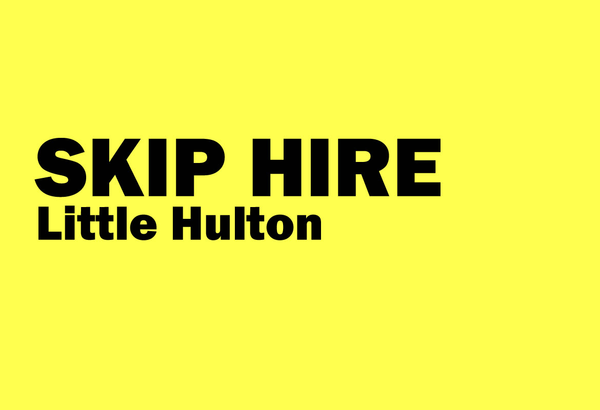 Skip Hire Little Hulton 